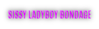 TRANSVESTITE_BONDAGE WEBSITE TRANSSEXUALS BOUND AND GAGGED, SISSY-BONDAGE WHORES TVTIED.COM TRANSVESTITE_BONDAGE WEBSITE TRANSSEXUALS BOUND AND GAGGED, SISSY-BONDAGE WHORES TVTIED.COM